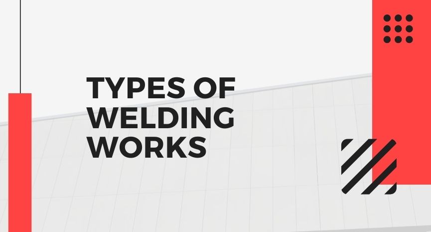 Types of welding works - feature image